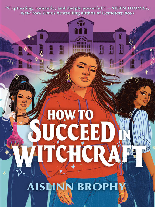 Title details for How to Succeed in Witchcraft by Aislinn Brophy - Wait list